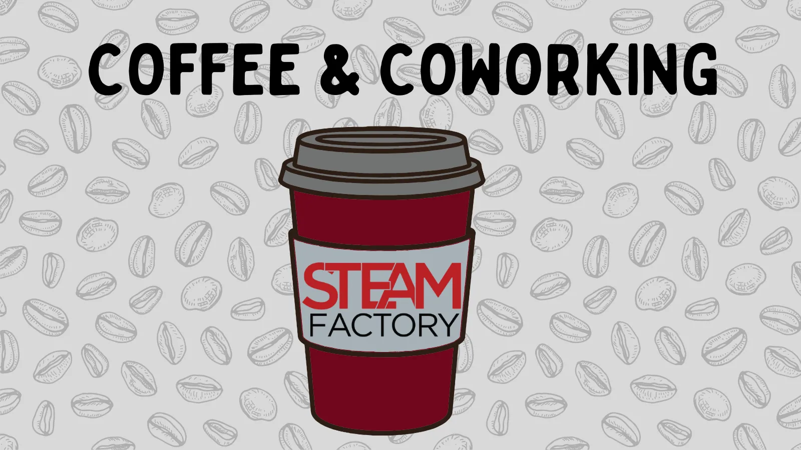 Illustration of a scarlet and gray to-go coffee cup with STEAM Factory written on the sleeve and the words Coffee & Coworking at the top of the image